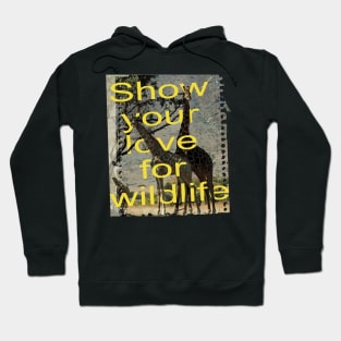 Show your love for wildlife Hoodie